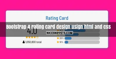 Bootstrap 4 rating card design usign html and css