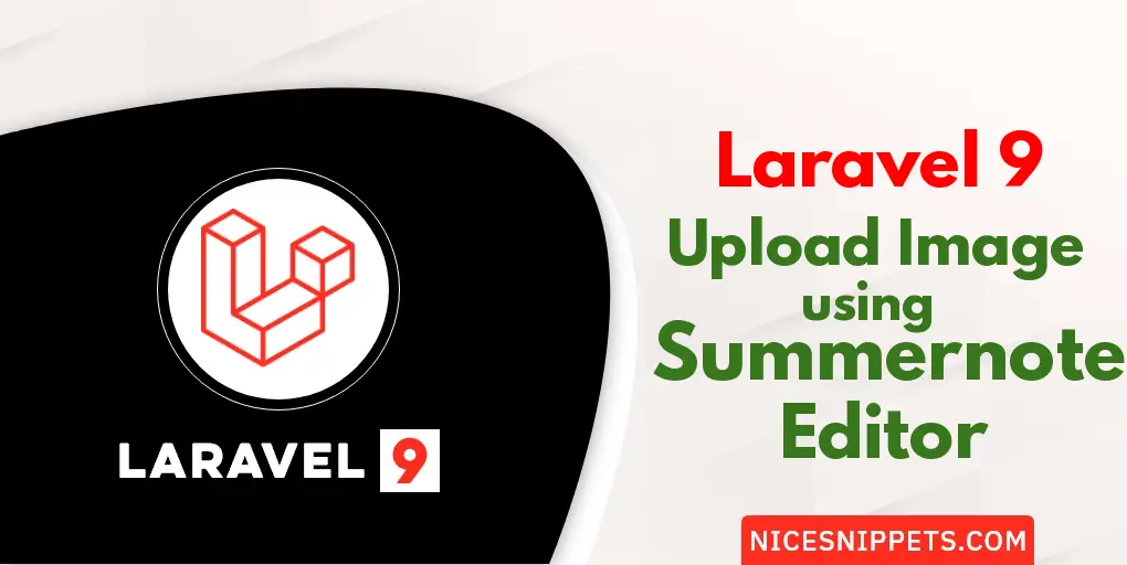 How to Upload Image using Summernote Editor in Laravel 9?