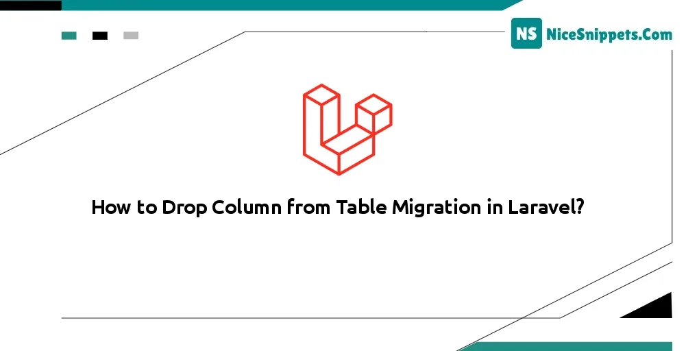 How to Drop Column from Table Migration in Laravel?