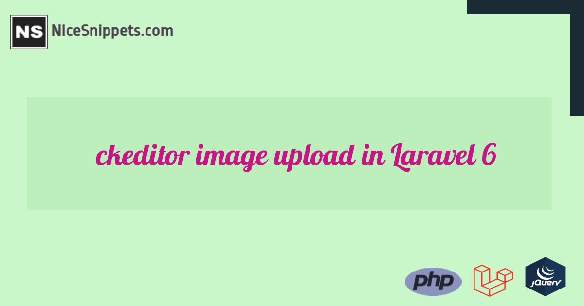 How to Upload Image using Ckeditor in Laravel?
