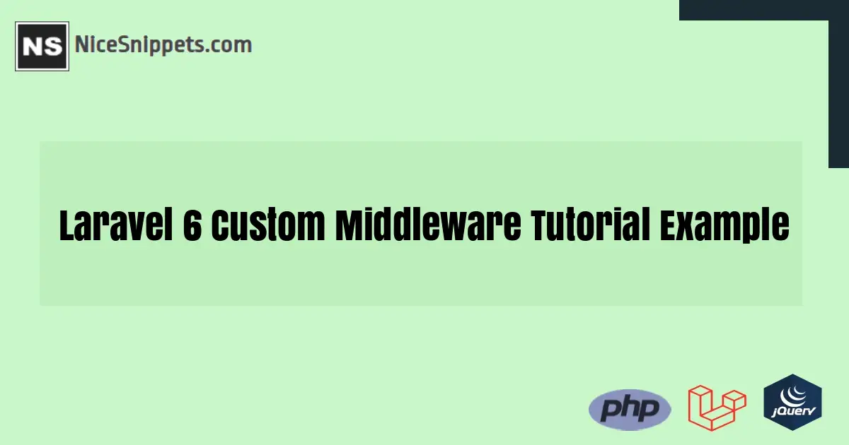 Laravel Custom Middleware Tutorial Example
