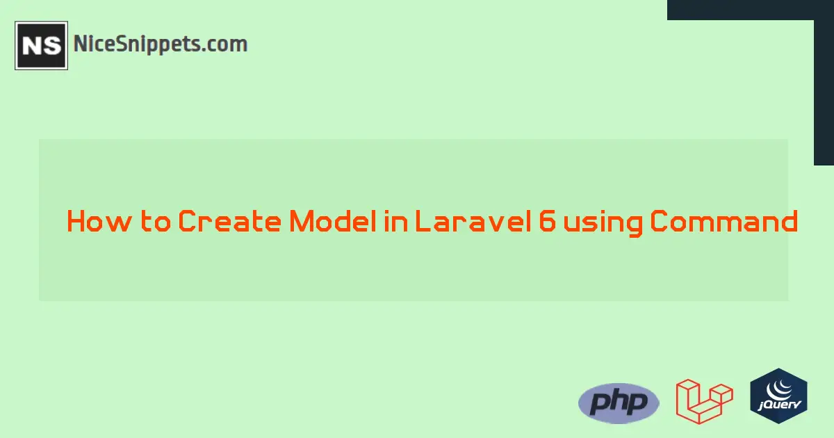 How to Create Model in Laravel 6 using Command ?