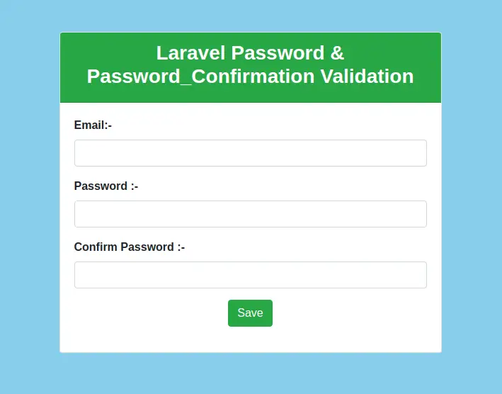 Laravel 7/6 Password & Password_Confirmation Validation