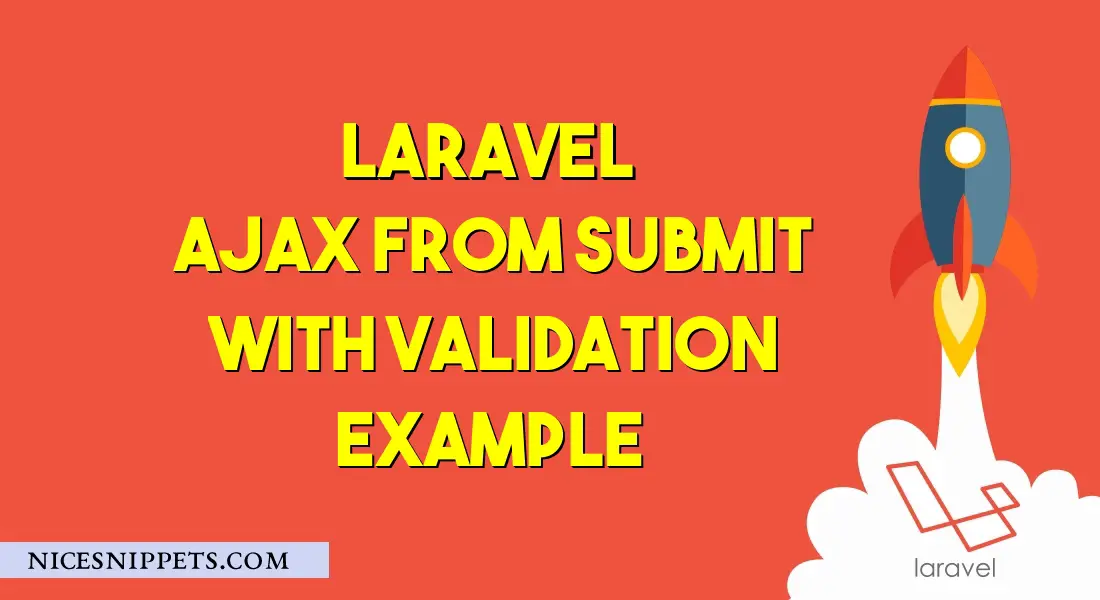 Laravel 6 Ajax Form Submit With Validation Example