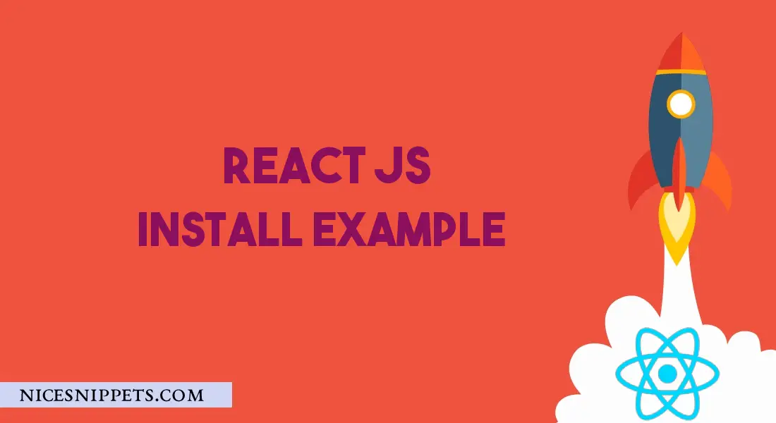 How To Install ReactJS and project setup