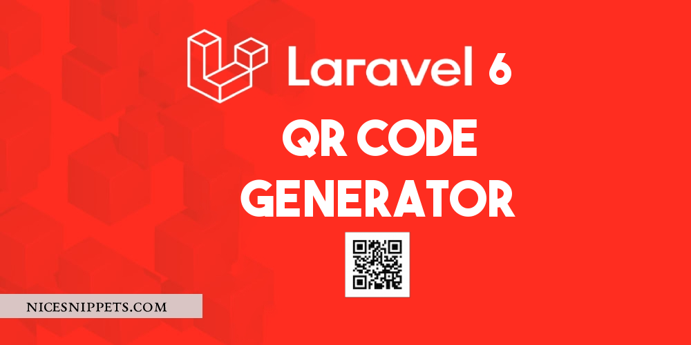 Laravel 7/ 6  QR Code Generator Example