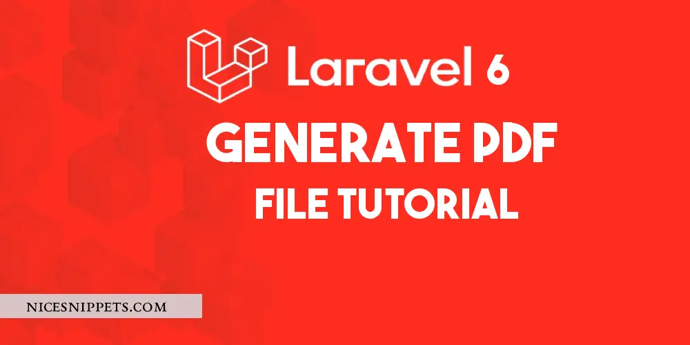 Laravel 7/ 6 Generate PDF File Tutorial