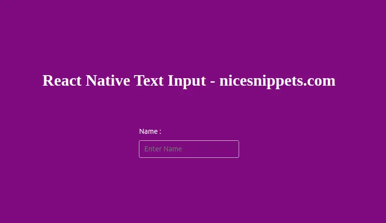 TextInput Example Using React Native