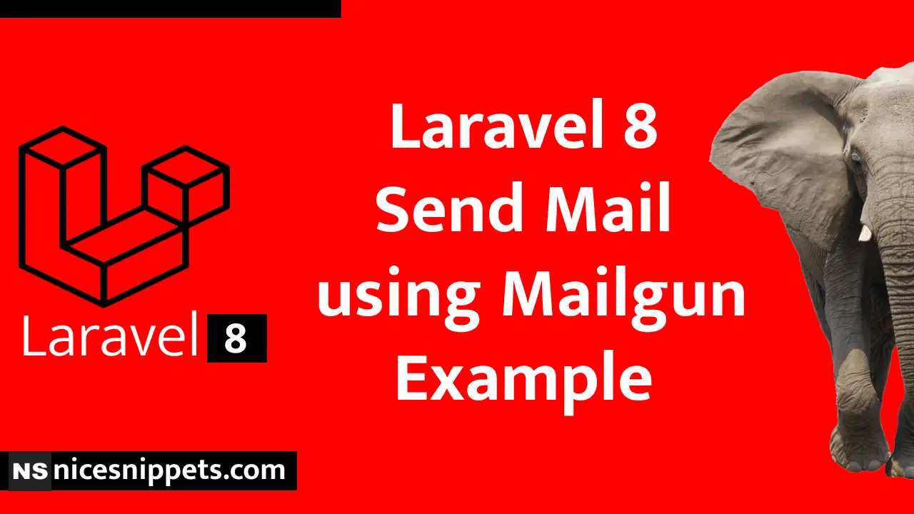 Laravel 8 Send Mail using Mailgun Example