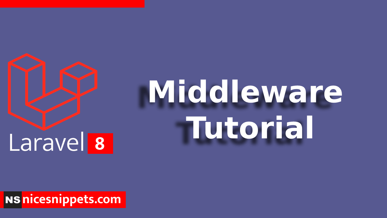 Laravel 8 Middleware Tutorial Example