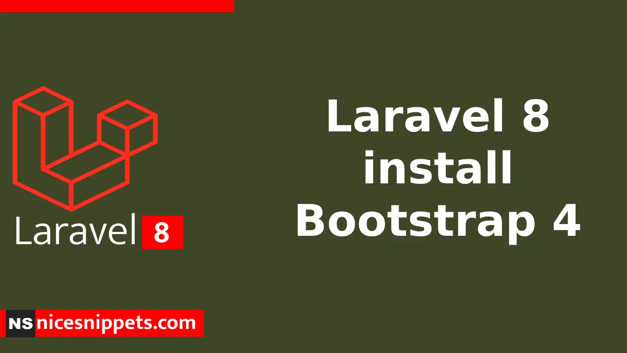 How to install Bootstrap 4 in Laravel 8