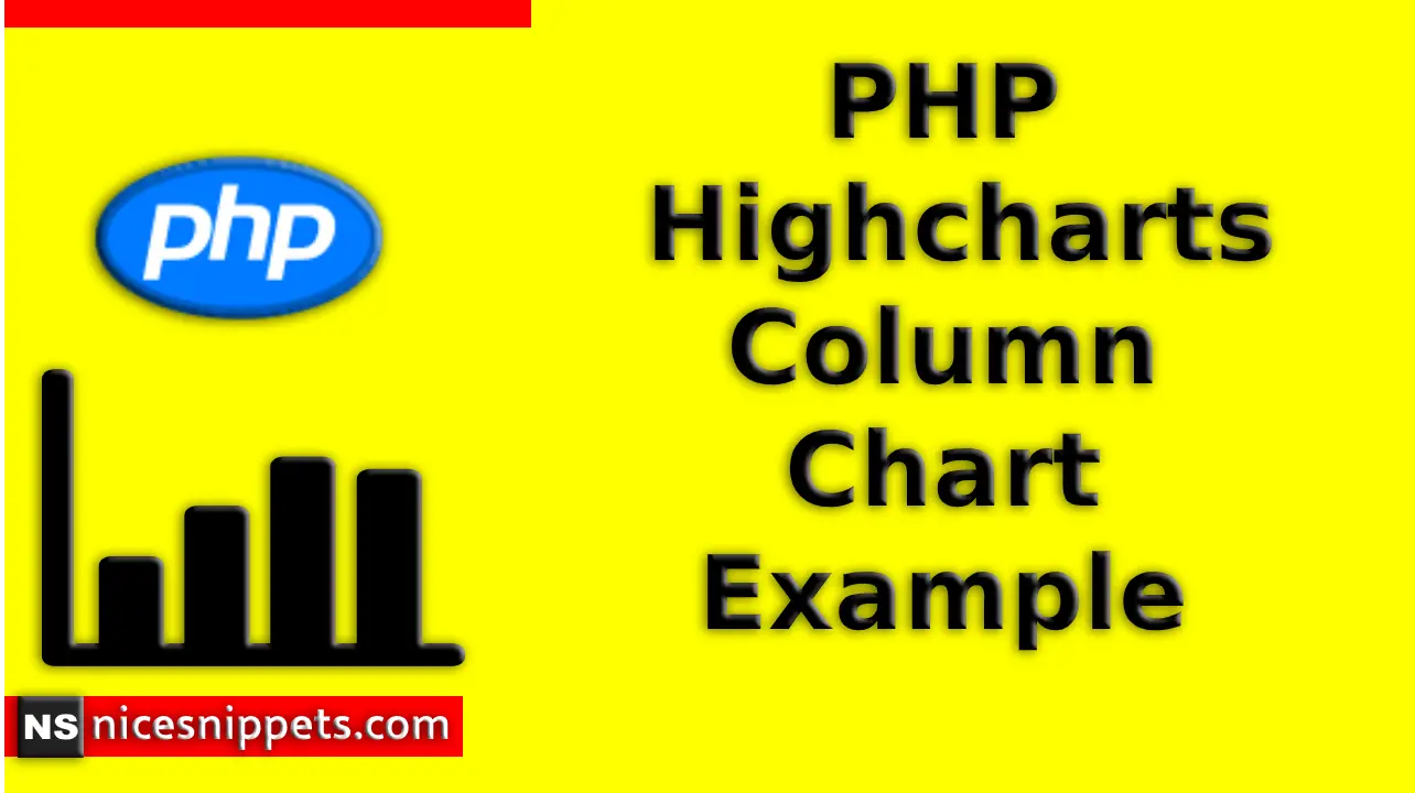 PHP Highcharts Column Chart Example Tutorial