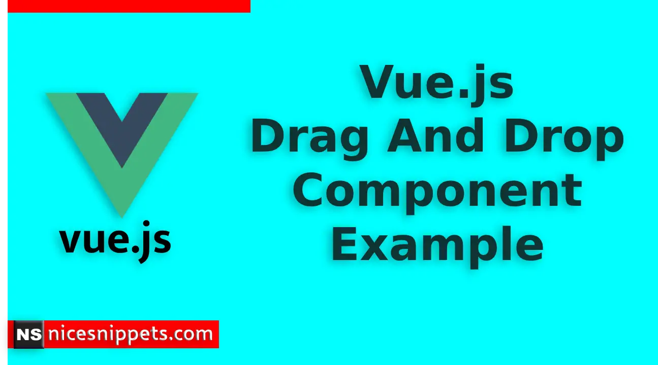 Vue.js Drag And Drop Component Example