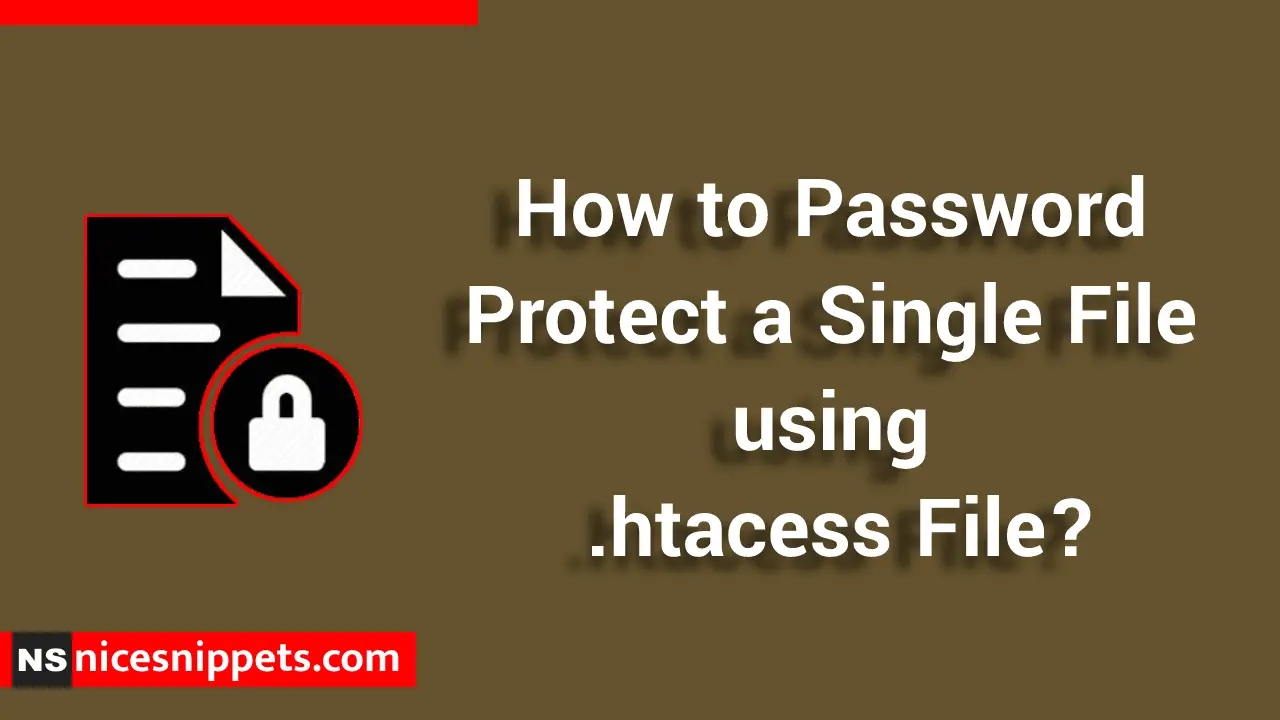 How to Password Protect a Single File using .htacess File?