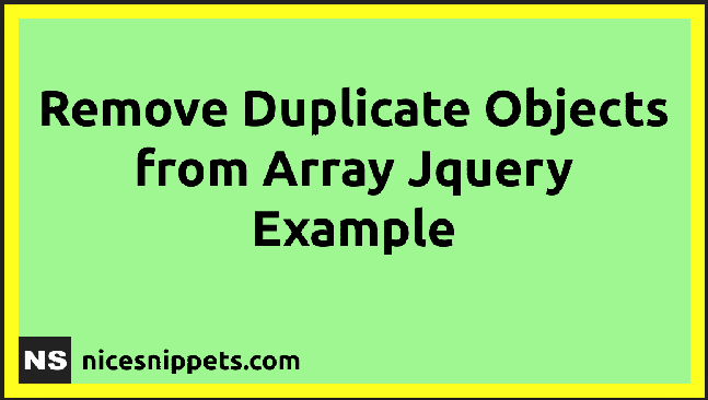 How To Remove Duplicate Objects from Array JQuery?