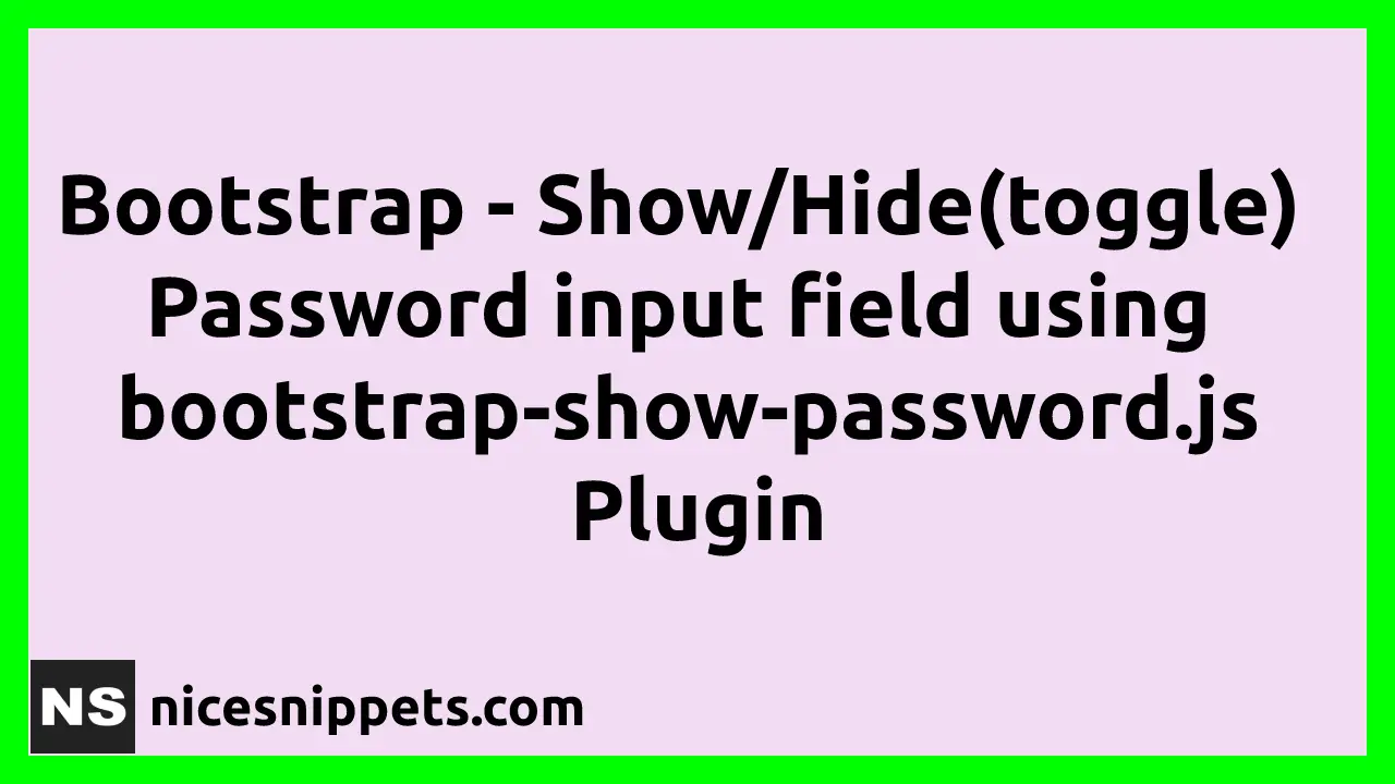 Bootstrap Show Hide Password Example Tutorial