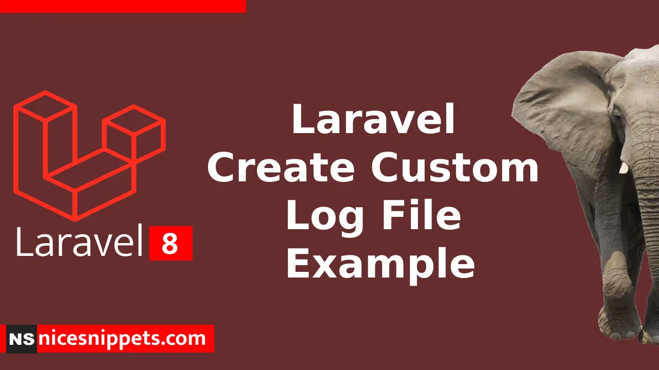 Laravel Create Custom Log File Example