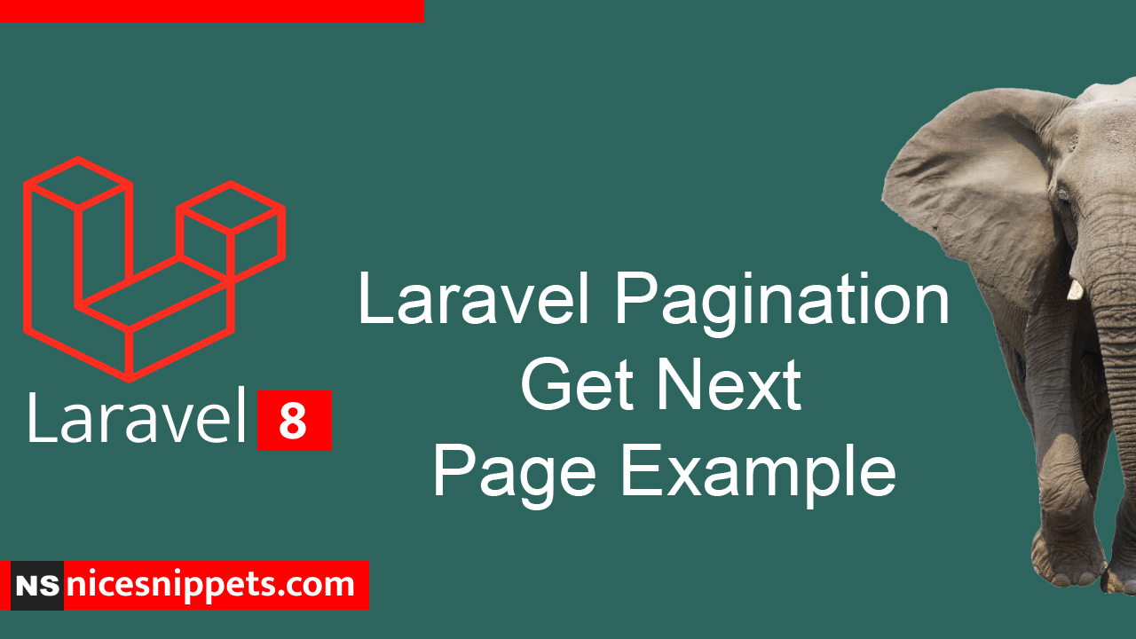 Laravel Pagination Get Next Page Example