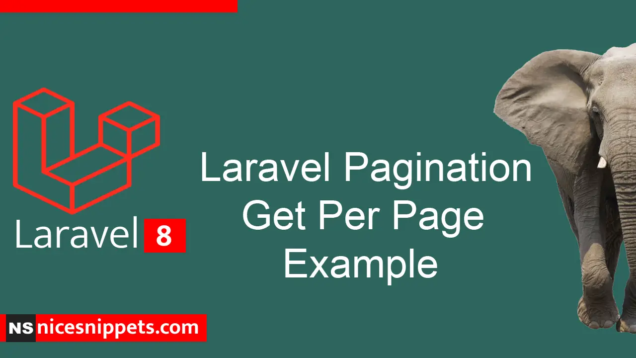 Laravel Pagination Get Per Page Example