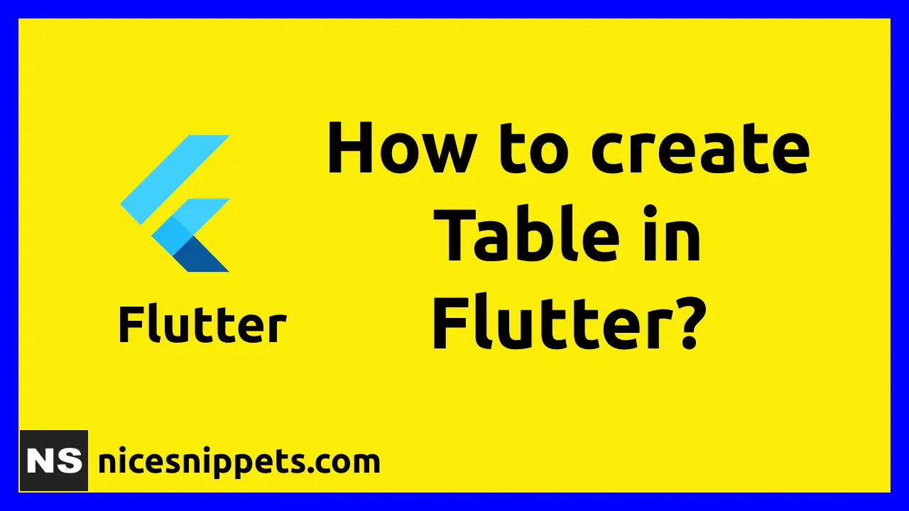 How To Create Table in Flutter?