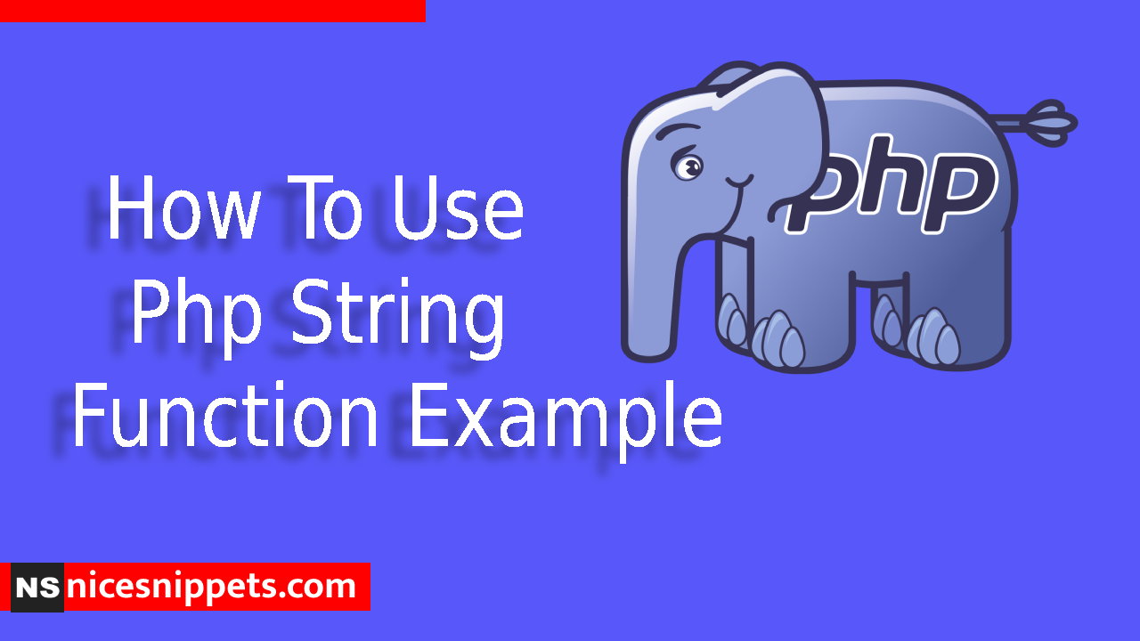 How To Use Php String Function Example