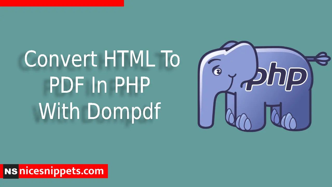 Convert HTML To PDF In PHP With Dompdf Example
