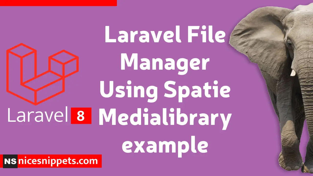 Laravel File Manager Using Spatie Medialibrary example