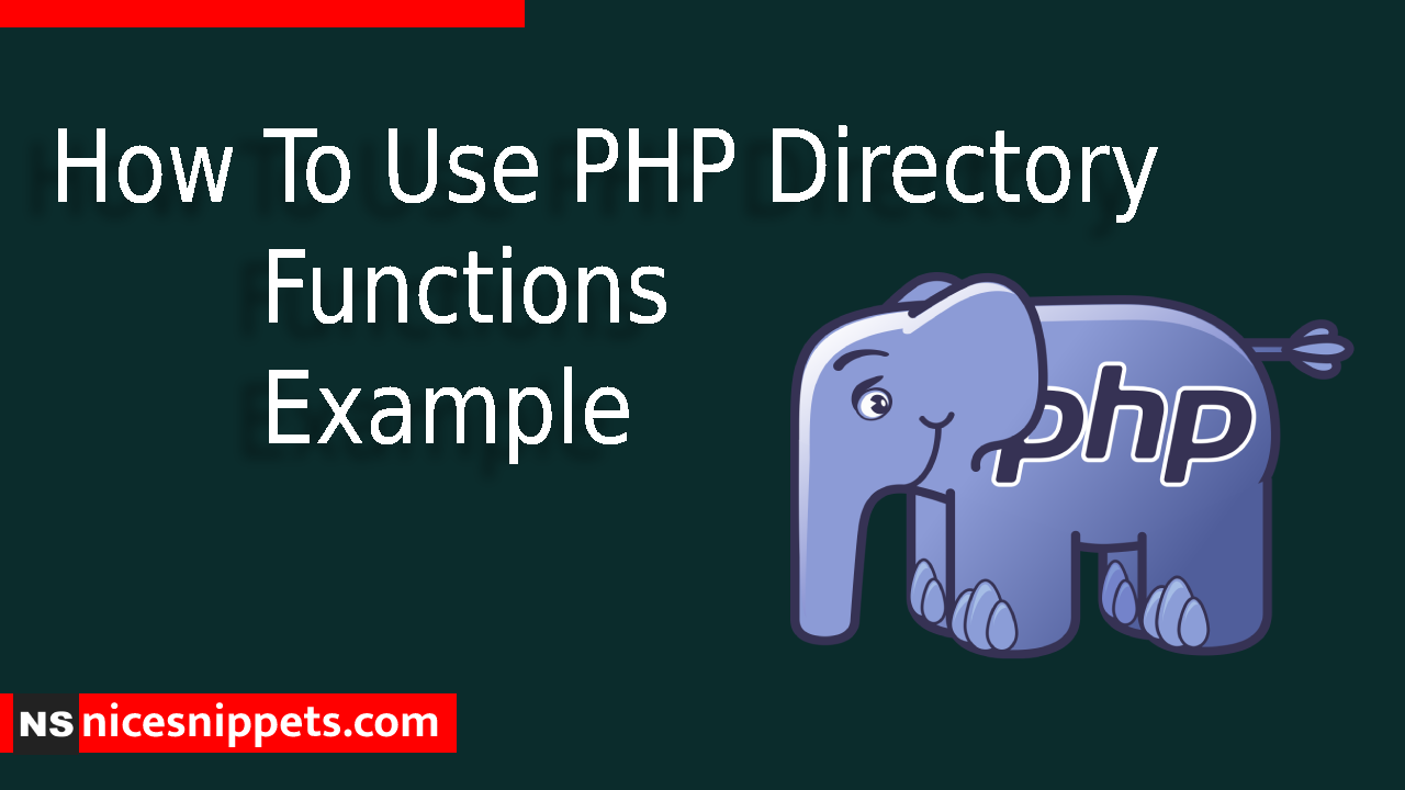 How To Use PHP Directory Functions Example