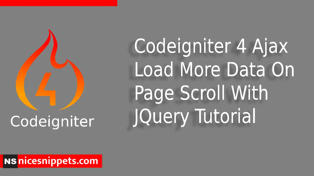 Codeigniter 4 Ajax Load More Data On Page Scroll With JQuery Tutorial