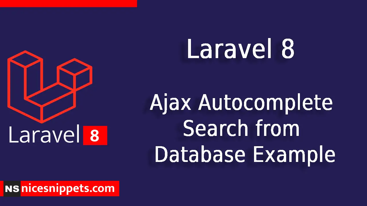 Laravel 8 Ajax Autocomplete Search from Database Example