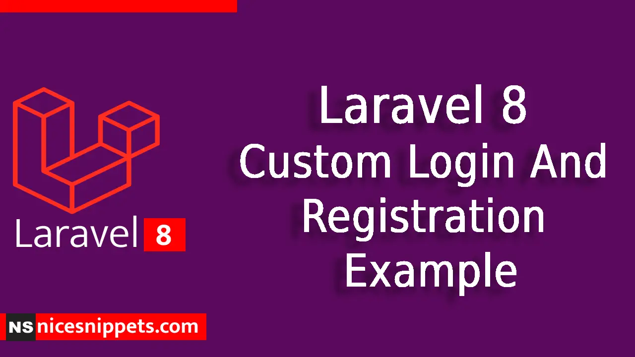 Laravel 8 Custom Login And Registration Example