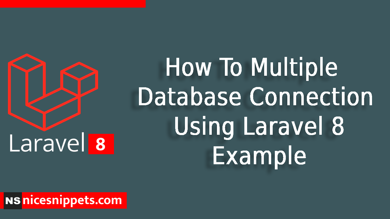 How To Multiple Database Connection Using Laravel 8 Example