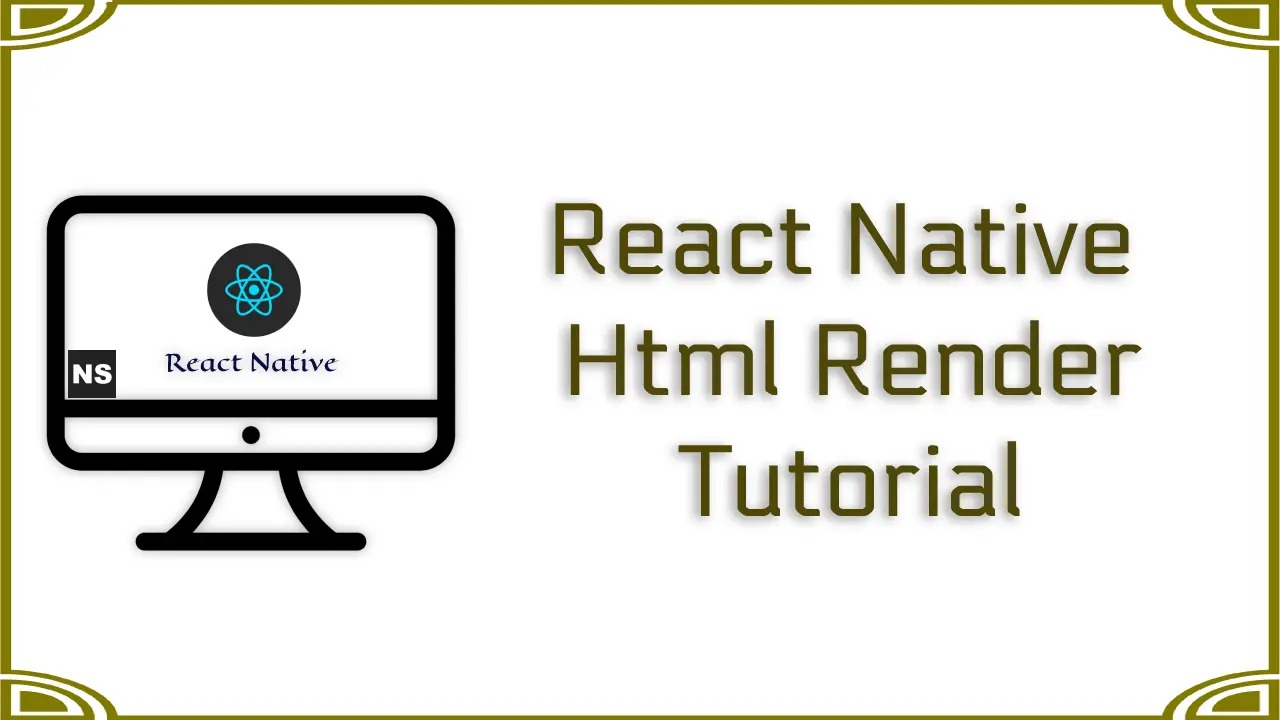 React Native Html Render Tutorial 