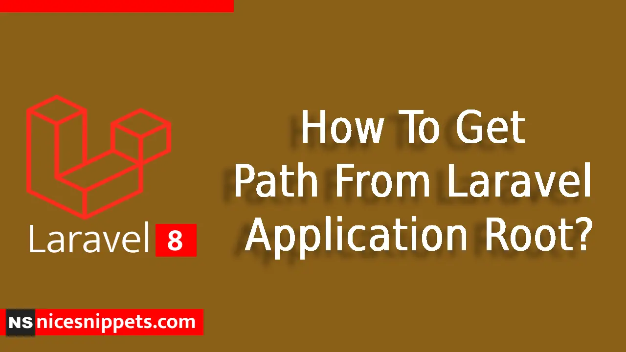 How To Get Path From Laravel Application Root?