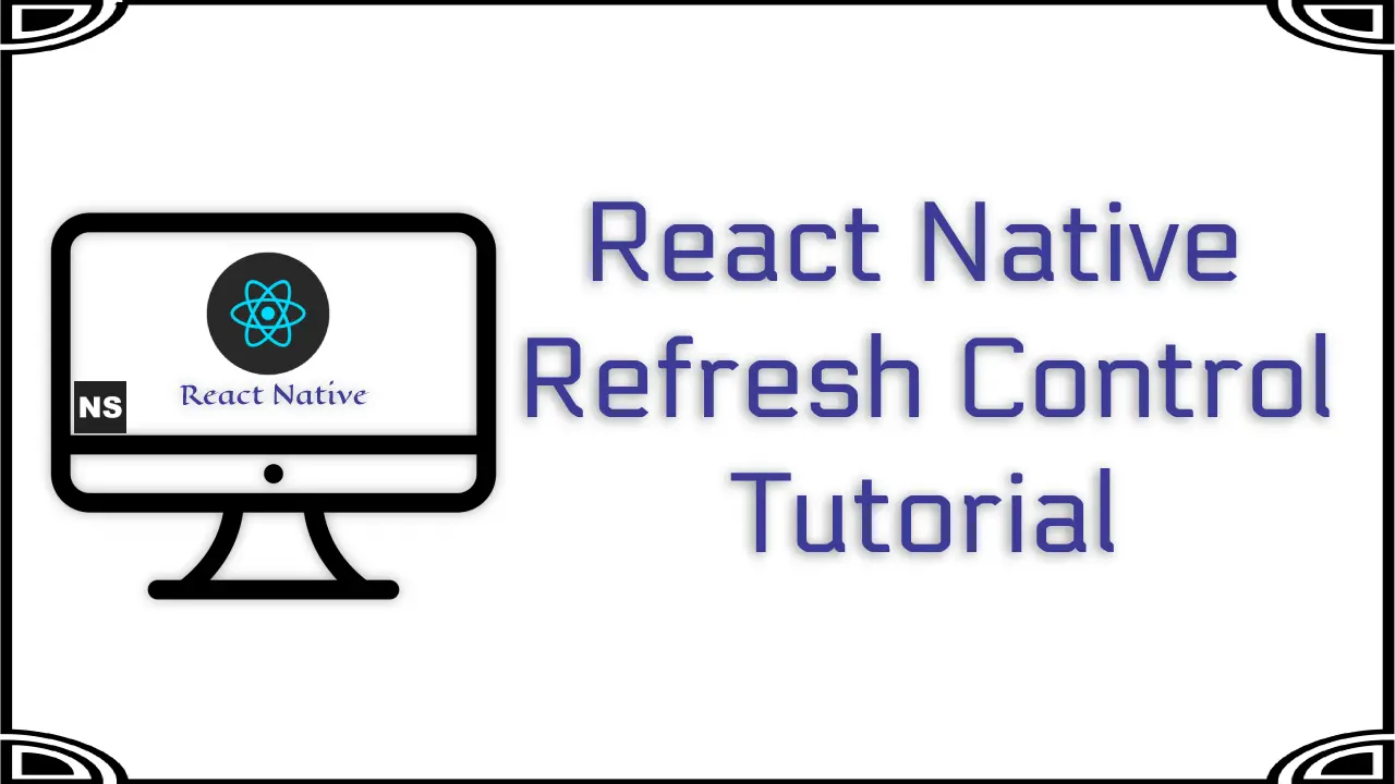 React Native Refresh Control Tutorial Example