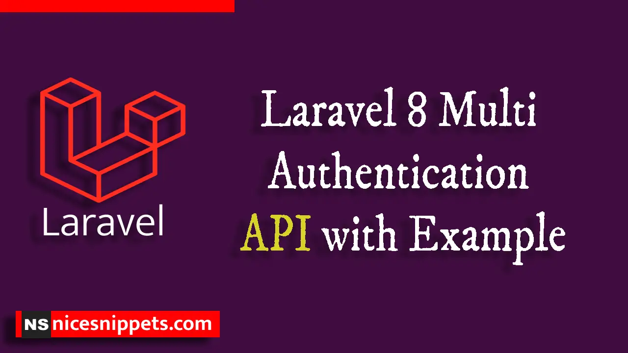 Laravel 8 - Multi Authentication API with Example