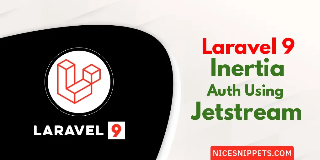 Laravel 9 Inertia JS Auth Scaffolding using Jetstream