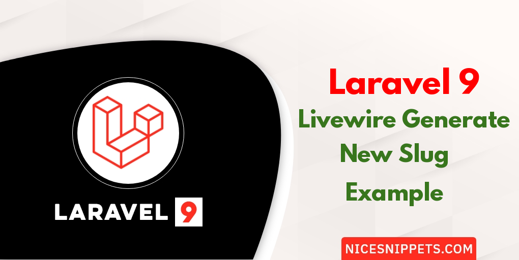 How To Livewire Generate New Slug In Laravel 9?