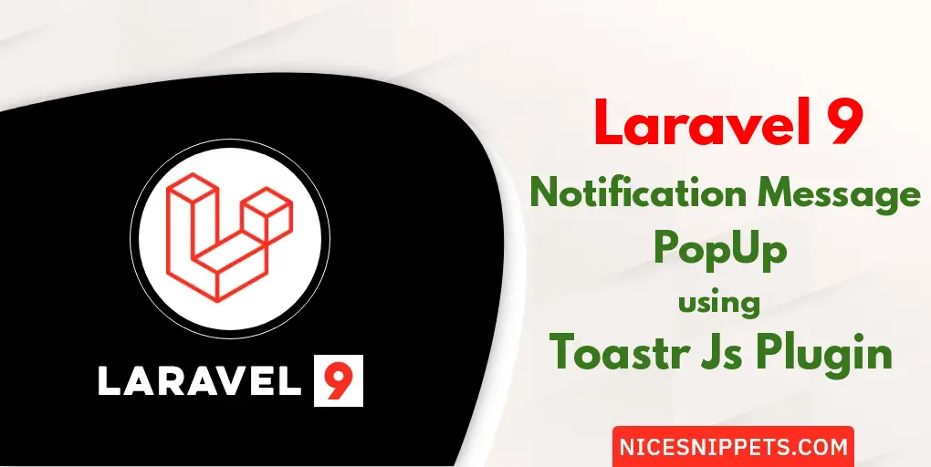 Laravel 9 Notification Message PopUp using Toastr Js Plugin Example