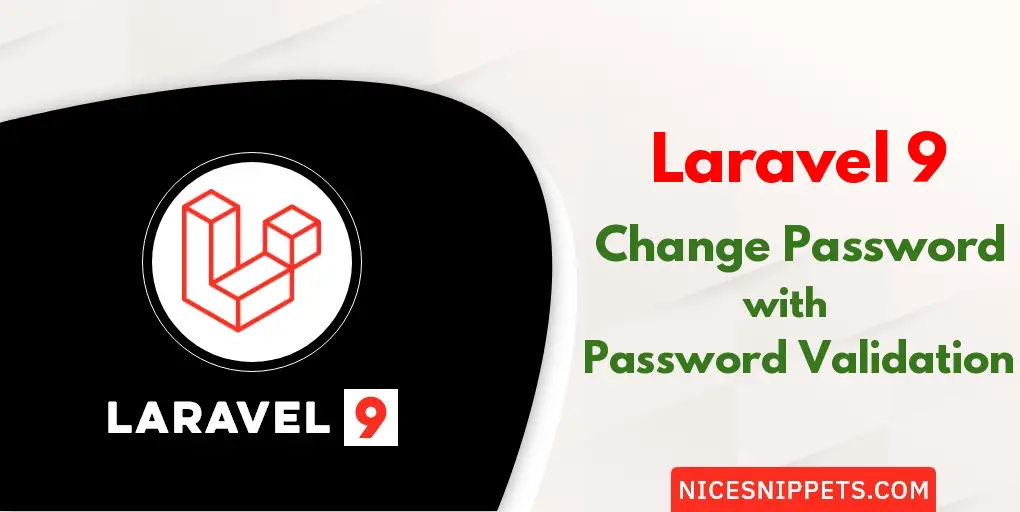 Laravel 9 Change Password with Current Password Validation Tutorial