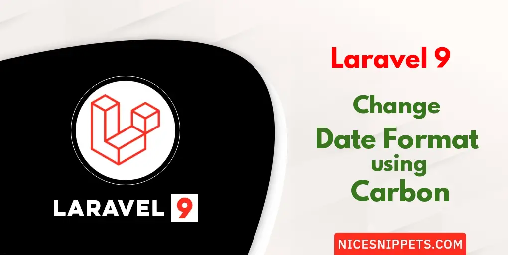 Laravel 9 Change Date Format using Carbon