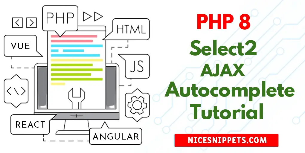 How to Create Select2 AJAX Autocomplete Search in PHP 8?