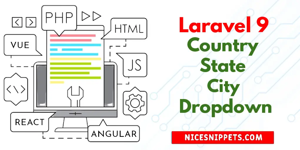 Laravel 9 Country State City Dropdown Example