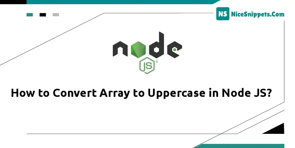 How to Convert Array to Uppercase in Node JS?