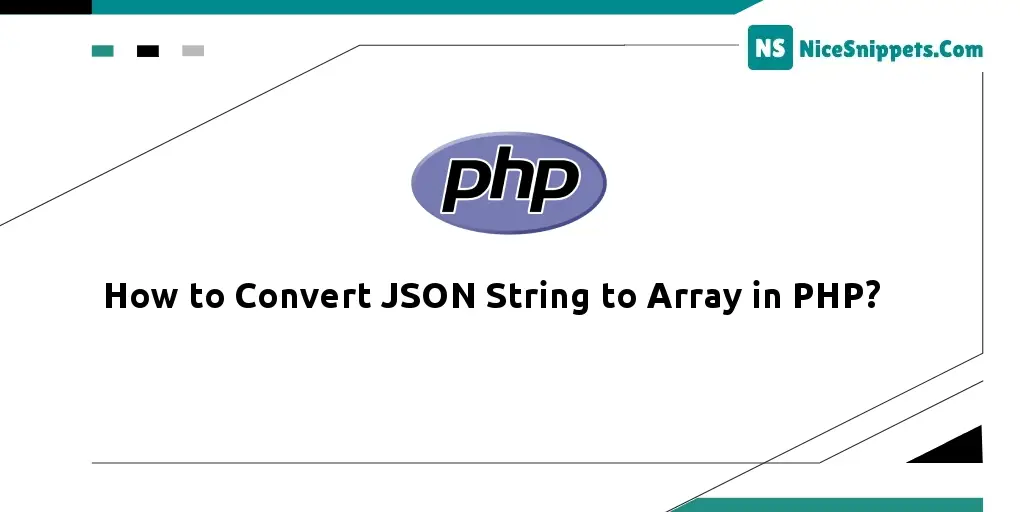 How to Convert JSON String to Array in PHP?