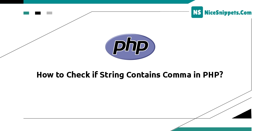 How to Check if String Contains Comma in PHP?
