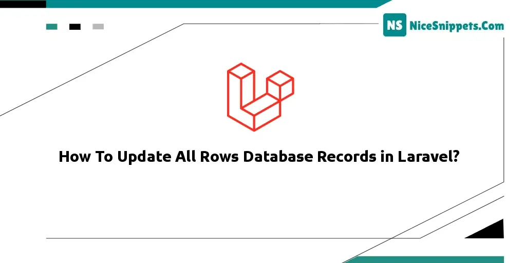 How To Update All Rows Database Records in Laravel?
