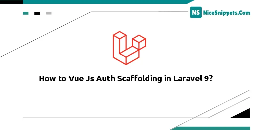 How to Vue Js Auth Scaffolding in Laravel 9?