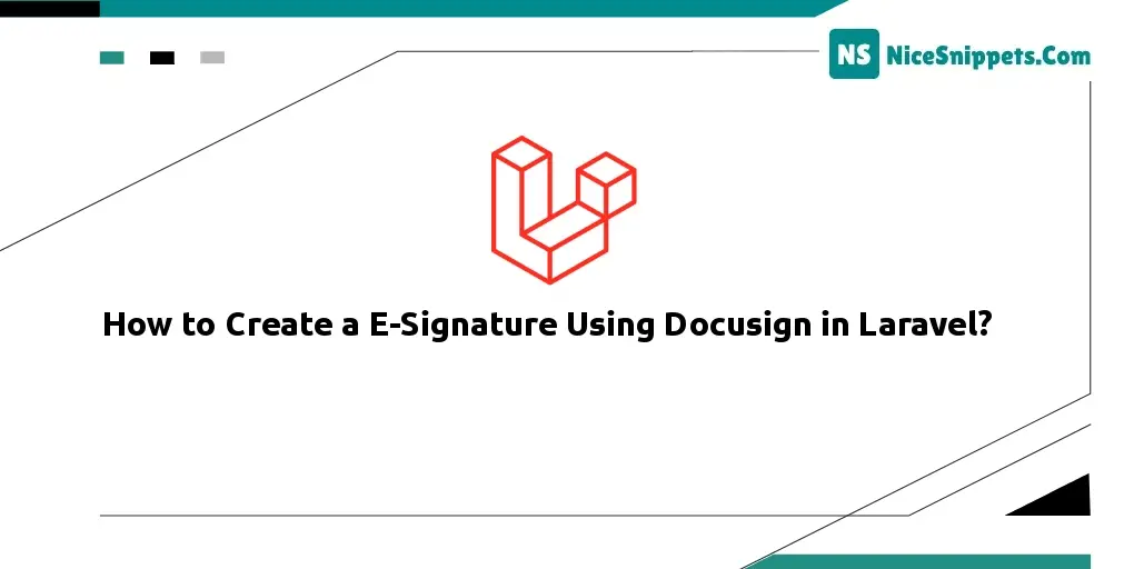 How to Create a E-Signature Using Docusign Laravel?