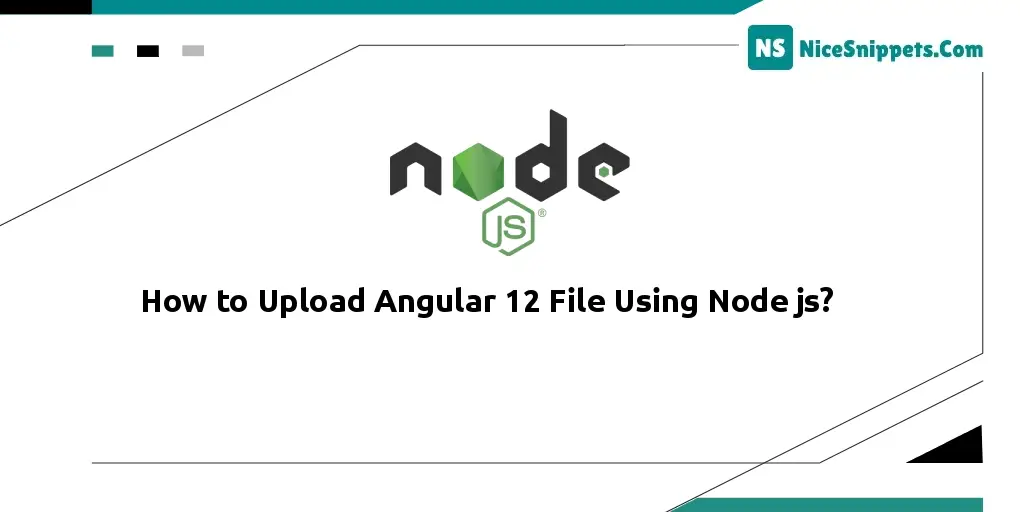 How to Upload Angular 12 File Using Node js?